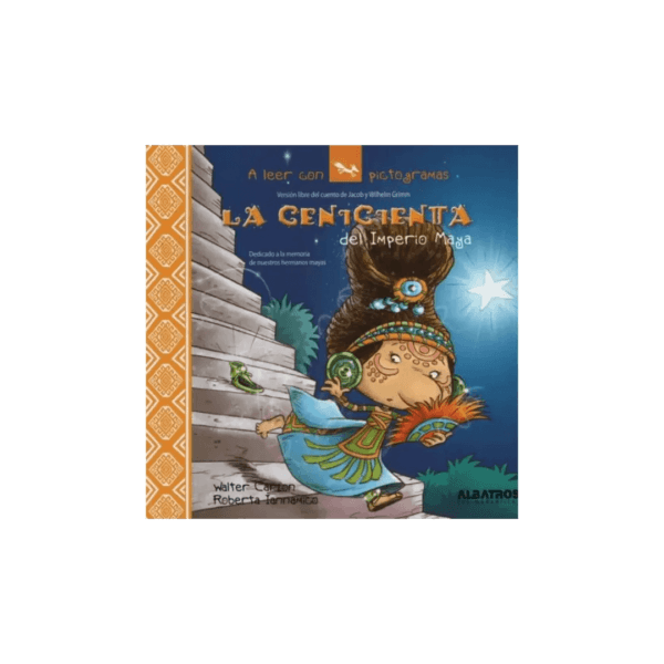 La Cenicienta del Imperio Maya