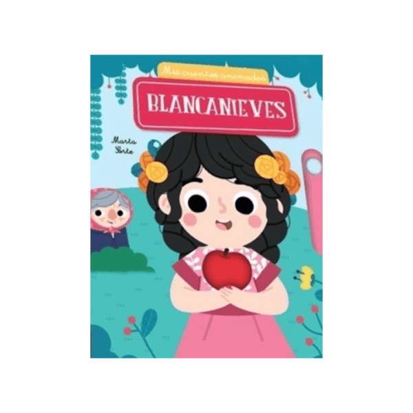 Mis cuentos animados: Blancanieves